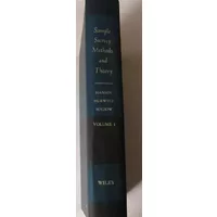 Sample Survey Methods and Theory, Volume 1: Methods and Applications - Morris H. Hansen, William N. Hurwitz, William G. Madow