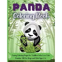 Panda Coloring Book: Great Coloring Pages for Toddlers Who Love Cute Pandas, Gift for Boys and Girls Ages 2-6, One-Sided Printing, A4 Size, - Rhea Stokes