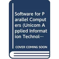 Software for Parallel Computers - R.H. Perrott