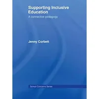 Supporting Inclusive Education (School Concerns Series) - Jenny Corbett