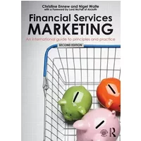 Financial Services Marketing: An International Guide to Principles and Practice