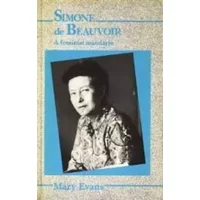 SIMONE DE BEAUVOIR PB/ EVANS (Social Science Paperbacks ; 294) - Evans