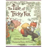 The Tale Of Tricky Fox - Jim Aylesworth