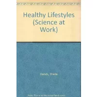 Science at Work 11-14: Year 8: Healthy Lifestyles (Science at Work) - S. Hands, George Snape, David Rowlands