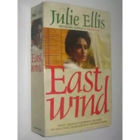 EAST WIND - Julie. Ellis