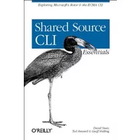 Shared Source CLI Essentials (en anglais) - David Stutz, Ted Neward, Geoff Shilling