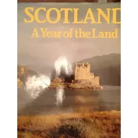Scotland: A Year of the Land - Ian Digby, Ted Smart, David Gibbon