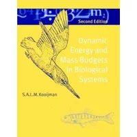 Dynamic Energy and Mass Budgets in Biological Systems - S. A. L. M. Kooijman