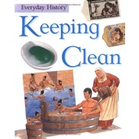 Keeping Clean (Everyday History) - Alex Stewart