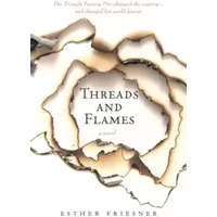 Threads and Flames - Esther Friesner