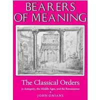 Bearers of Meaning - John Onians