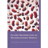 Income Distribution in Macroeconomic Models - Giuseppe Bertola
