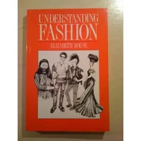 Understanding Fashion - E. Rouse
