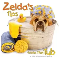 Zelda's Tips from the Tub - Carol Gardner, Shane Young