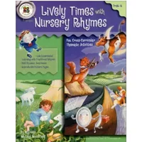 Lively Times with Nursery Rhymes, Preschool - Grade 1 - Marilee Whiting Woodfield