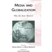 Media and Globalization: Why the State Matters