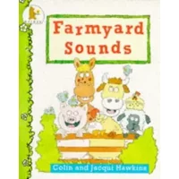 Farmyard Sounds - Colin Hawkins, Jacqui Hawkins