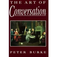 The Art of Conversation - Peter Burke