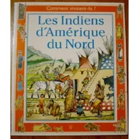 Les Indiens d'Amérique du Nord - Reld, Philippa Wingate