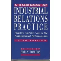 A Handbook of Industrial Relations Practice - Kevin Hawkins