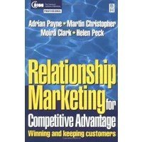Relationship Marketing: Winning and Keeping Customers (CIM Professional Development)