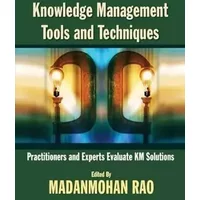 Knowledge Management Tools and Techniques - Madanmohan Rao
