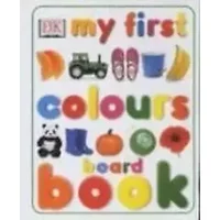 My First Colours Board Book (French Edition) - D.K. Publishing