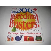 200 Boredom Busters (Quick & Easy Activity Book) - Scott. Paul