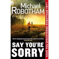 Say You're Sorry - Michael Robotham