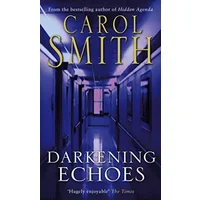 Darkening Echoes - Carol Smith