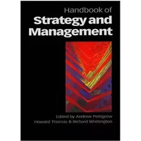 Handbook of Strategy and Management - Andrew M Pettigrew
