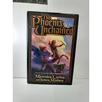 The Phoenix Unchained (Enduring Flame, Book 1) - Mercedes Lackey, James Mallory