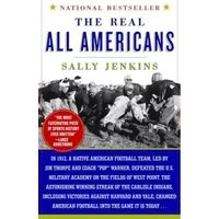 The Real All Americans - Sally Jenkins