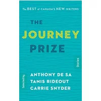 The Journey Prize Stories 27: The Best of Canada's New Writers - Various