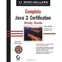 Complete Java 2 Certification Study Guide (3rd Edition) - Philip Heller, Simon Roberts