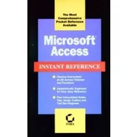 Microsoft Access Instant Reference - James E. Powell