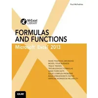 Excel 2013 Formulas and Functions (Mrexcel Library) - Paul McFedries