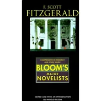 F. Scott Fitzgerald (Bloom's Major Novelists)