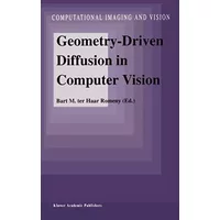 Geometry-Driven Diffusion in Computer Vision - Bart M. Haar Romeny