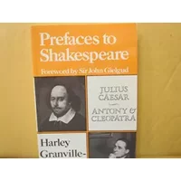 Prefaces to Shakespeare: Caesar, Anthony and Cleopatra - Harley Granville-Barker