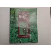 The Living Woodland: A Journey Through the Seasons - David Boag