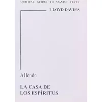 Allende: La casa de los espiritus (Critical Guides to Spanish & Latin American Texts and Films) - Mark Everson Davies