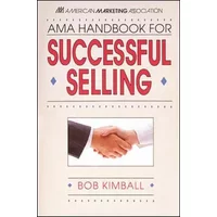 Ama Handbook for Successful Selling - Bob Kimball