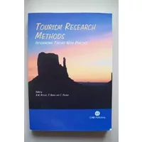 Tourism Research Methods: Integrating Theory with Practice