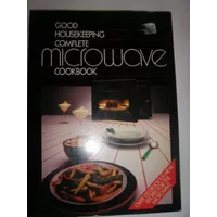 "Good Housekeeping" Complete Microwave Cookbook - Good Housekeeping Institute