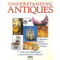 Understanding Antiques - Lucilla Watson