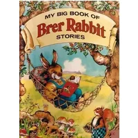 My Big Book of Brer Rabbit Stories - Rene Cloke