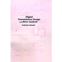 Digital Transmission Design and Jitter Analysis - Yoshitaka Takasaki