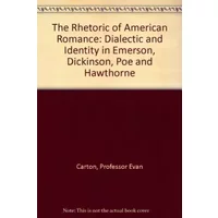 The Rhetoric of American Romance - Professor Evan Carton