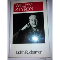 William Styron (Literature & Life) - Judith Ruderman